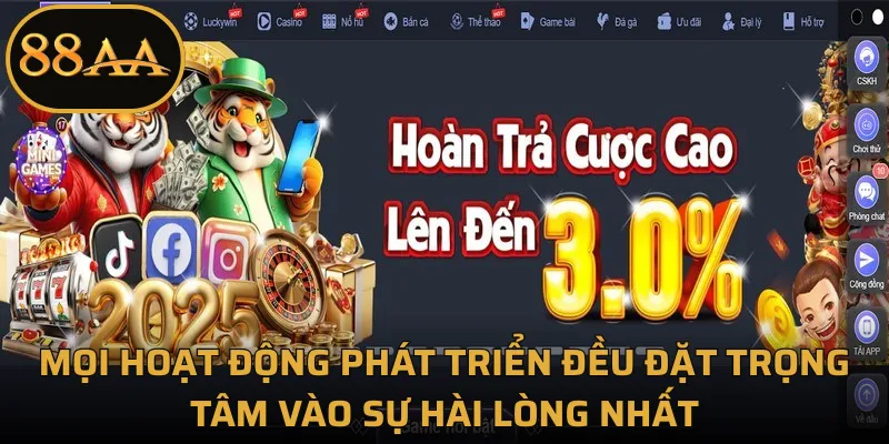 Mọi hoạt động phát triển đều đặt trọng tâm vào sự hài lòng nhất