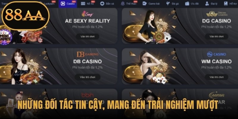 Những đối tác tin cậy, mang đến trải nghiệm mượt mà khi tham gia Live Casino
