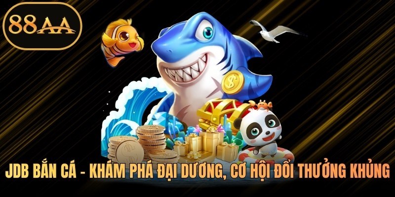 JDB Bắn Cá